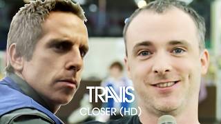 Travis  Closer Official HD Music Video [upl. by Jung]