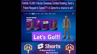 Fortnite 10000 V Bucks Giveaway Contest Drawing in 24 Hours Send Friend Request to Speed711 in Game [upl. by Derfliw]