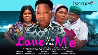 Love Me For Me Full Movie Chinedu Ikedieze Mr Idiot Gomes Esperanc 2023 Nigerian Nollywood Movie [upl. by Andreana163]