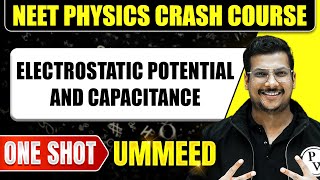 ELECTROSTATIC POTENTIAL AND CAPACITANCE in 1 Shot All Concepts Tricks amp PYQs  NEET Crash Course [upl. by Tillman20]