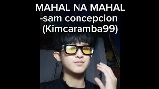 when this song MAHAL NA MAHAL by Sam concepcion said 🎶 [upl. by Helyn832]