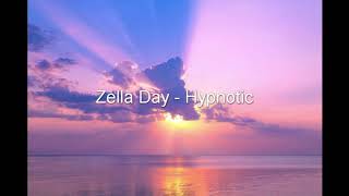 Zella Day  Hypnotic Lyrics [upl. by Nilknarf874]