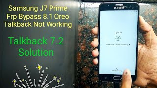 Samsung J7 Prime 81 Orea Frp Bypass Talkback Not Working  Talkback 72 Solution [upl. by Eidnac598]