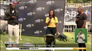 AFCON Qualifier  Uganda vs SA preview [upl. by Josie49]