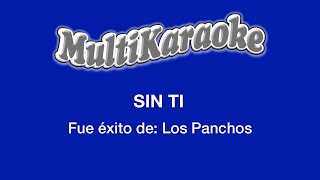 Sin Ti  Multikaraoke  Fue Éxito De Los Panchos [upl. by Carlick]