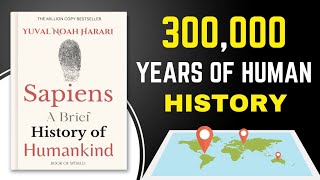 Sapiens A Brief History of Humankind  by Yuval Noah Harari  Book Summary [upl. by Dean]