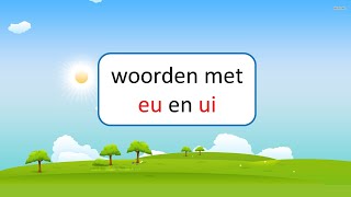 woorden met eu en ui  leren lezen  groep 3 [upl. by Rheinlander]