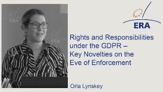 Rights and Responsibilities under the GDPR – Key Novelties on the Eve of Enforcement [upl. by Tesil]