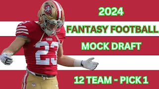 2024 Fantasy Football Mock Draft  12 Team Full PPR  Pick 1 [upl. by Brander]