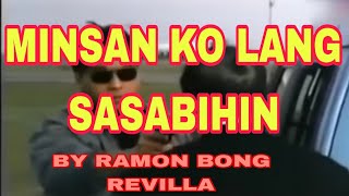 BEST FILIPINO ACTION MOVIE MINSAN KO LANG SASABIHIN BY RAMON BONG REVILLA [upl. by Hittel]