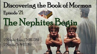 Discovering the Book of Mormon Ep 21 The Nephites Begin [upl. by Marks]