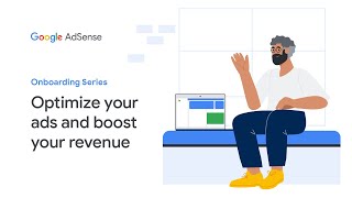 AdSense Onboarding Video Series Optimize your ads and boost your revenue [upl. by Garin]