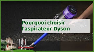 Découvrez laspirateur dyson pourquoi opter pour lexcellence du nettoyage [upl. by Dorin506]