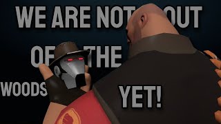 Dont Get Your Hopes Up Just Yet  TF2 [upl. by Anatnas]