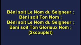 BENI SOIT LE NOM DU SEIGNEUR R [upl. by Tecla344]