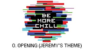 🎤Be More Chill  0  Opening Jeremys Theme🎤 [upl. by Lleoj547]