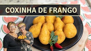 COXINHA DE FRANGO  A Melhor COXINHA DE FRANGO com Massa de Batata  RECEITA DE MÃE [upl. by Manvel]