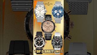 My top 5 favorite Breitling’s Watch breitling [upl. by Forrest645]