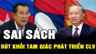 Cha Con Hun Sen Tính Toán Gì khi Tuyên Bố Rút Khỏi Tam Giác Phát Triển Cam  Lào  Việt [upl. by Weisler]