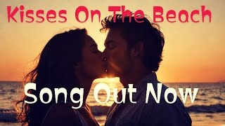 Kisses On The Beach English song [upl. by Samuele]