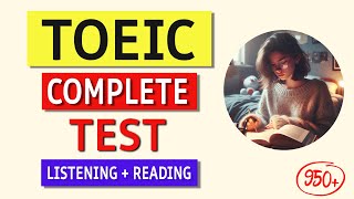 TOEIC Complete Listening amp Reading Test 2024  Full Exam  Answers Revealed [upl. by Kentiggerma]