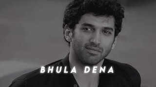 Bhula Dena Slowed Reverb  Perfectly Slowed  Aashiqui 2  The Lonely Square [upl. by Asilej495]