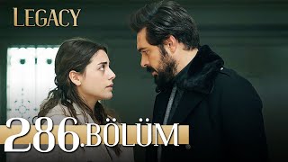 Emanet 286 Bölüm  Legacy Episode 286 [upl. by Lunt]