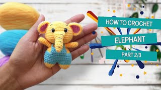 Elephant crochet 23  Amigurumi animal for beginners MiniDolly [upl. by Tahmosh]