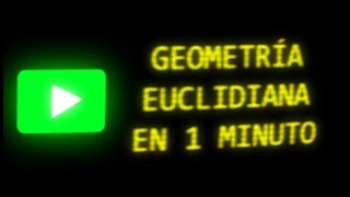 Cuáles son los 5 postulados de la Geometría Euclidiana  En 1 Minuto [upl. by Nettle]