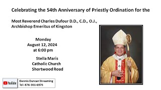 54th Anniversary of Priestly Ordination for The Most Reverend Charles Dufour DD CD OJ [upl. by Nairda]