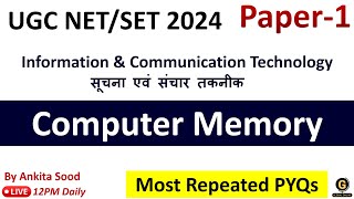 Computer Memory Important MCQs  ICT PYQs UGC NET  Paper 1 December 2023 Preparation [upl. by Yehtomit]