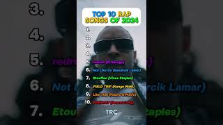 TOP 10 RAP SONGS OF 2024 rap kendriklamar hiphop top10 song carti dontoliver weeknd music [upl. by Klemens222]