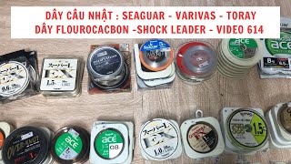 Dây Câu Nhật  Dây Flourocacbon Dây Làm Thẻo Shock Leader Toray Duel Seaguar  Video 614 [upl. by Mamie]