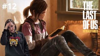 The Last of Us Remastered FR  12 Retrouvailles familiales pour Joël de courte durée [upl. by Natty]