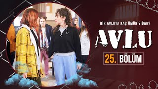 Avlu 25 Bölüm [upl. by Nosro701]