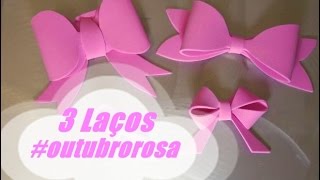 DIY 3 Laços  EVA art outubrorosa [upl. by Terrej]