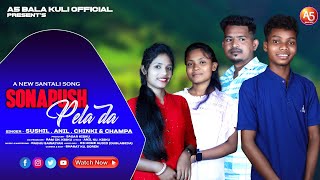 SONAPUSH PELA DA  NEW SANTALI TRADITIONAL SONG 2024  SUSIL  ANIL  CHINKI amp CHAMPA [upl. by Ahsilahk]