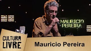 Cultura Livre  Mauricio Pereira  31072018 [upl. by Nitfa421]