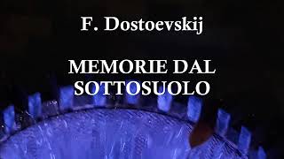 MEMORIE DAL SOTTOSUOLO di F Dostoevskij lettura integrale [upl. by Dinan]