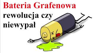 Bateria Grafenowa  rewolucja czy niewypał [upl. by Marka]