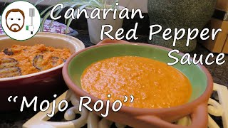 Canarian Red Pepper Sauce  Mojo Rojo  Plus extra tapas recipe [upl. by Oknuj461]