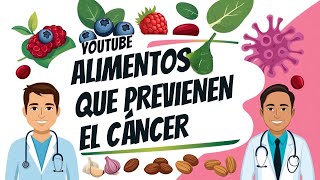 10 alimentos que te ayudan a prevenir el cáncer [upl. by Jojo702]