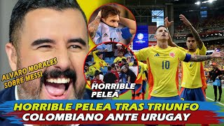 🚨Horrible Pelea Tras Triunfo Colombiano Ante Uruguay  Alvaro Morales Sobre Messi [upl. by Wennerholn]