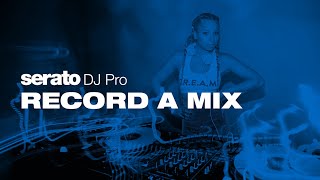 How to Record your mix in Serato DJ Pro [upl. by Mathilde310]