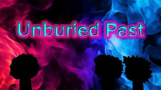 Unburied Past [upl. by Lon]