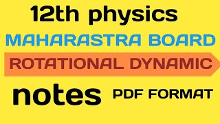 Rotational dynamic Physics Class 12th hsc  Maharastra board new syllabus [upl. by Nedyah]