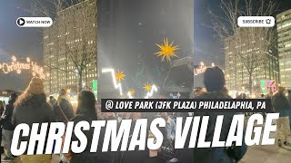 Christmas Village at Love Park JFK Plaza Philadelphia  Walking Tour Christmas in Philly 2023 [upl. by Airym]