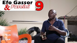 Efo Gassor amp Fuseini Episode 9 Aflao Media Ewe Comedy  Ewe Film Fousseni Togbui Fousseni [upl. by Kampmeier227]