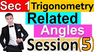 Related Angles  Trigonometry Sec 1 1st term Session 5 [upl. by Alyssa]