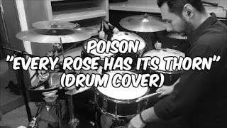 Poison  Every Rose has its Thorn Drum Cover [upl. by Conney]